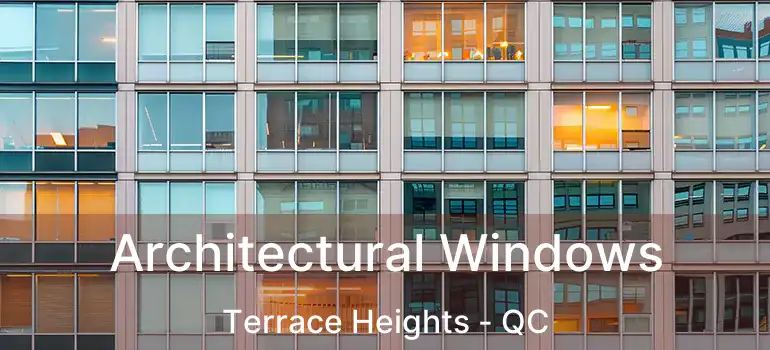  Architectural Windows Terrace Heights - QC