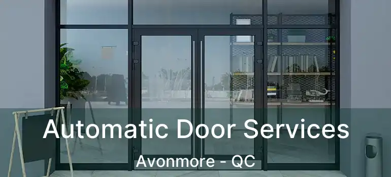  Automatic Door Services Avonmore - QC
