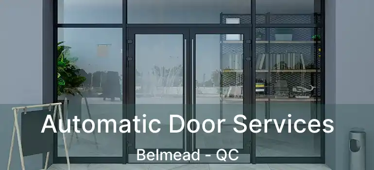  Automatic Door Services Belmead - QC