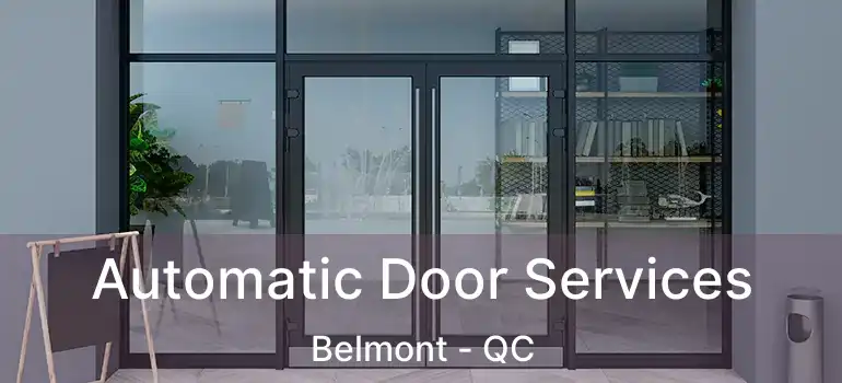  Automatic Door Services Belmont - QC