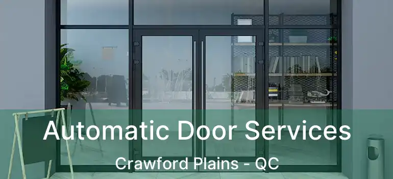  Automatic Door Services Crawford Plains - QC