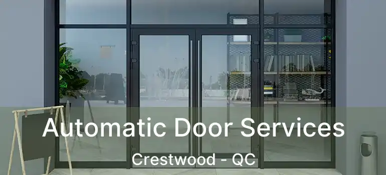  Automatic Door Services Crestwood - QC