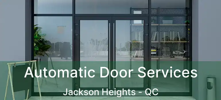  Automatic Door Services Jackson Heights - QC