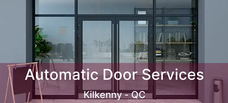  Automatic Door Services Kilkenny - QC