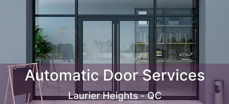  Automatic Door Services Laurier Heights - QC