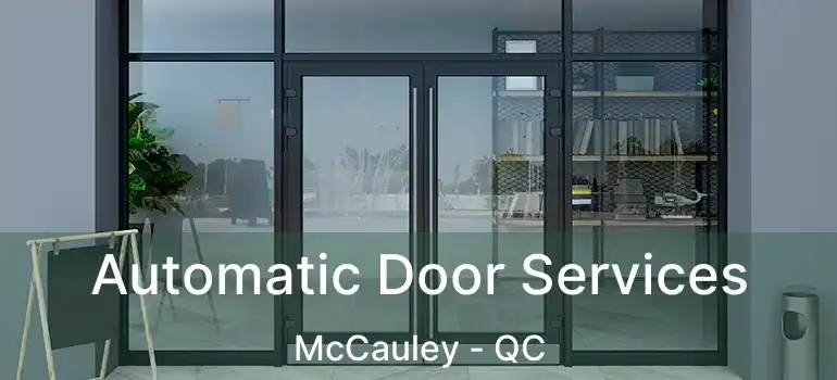  Automatic Door Services McCauley - QC