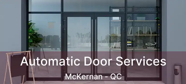  Automatic Door Services McKernan - QC