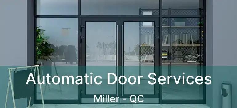  Automatic Door Services Miller - QC
