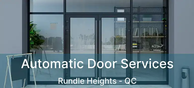  Automatic Door Services Rundle Heights - QC