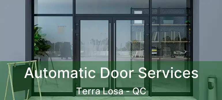  Automatic Door Services Terra Losa - QC