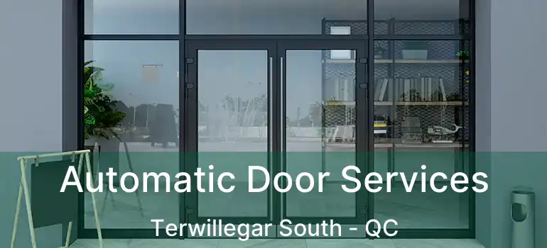  Automatic Door Services Terwillegar South - QC
