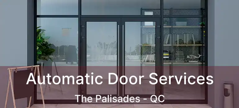  Automatic Door Services The Palisades - QC