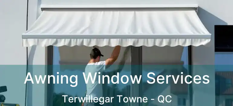  Awning Window Services Terwillegar Towne - QC