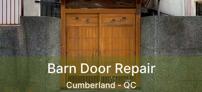  Barn Door Repair Cumberland - QC