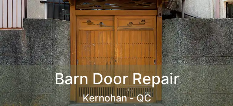  Barn Door Repair Kernohan - QC