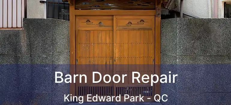  Barn Door Repair King Edward Park - QC