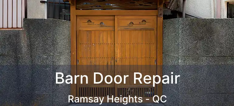  Barn Door Repair Ramsay Heights - QC