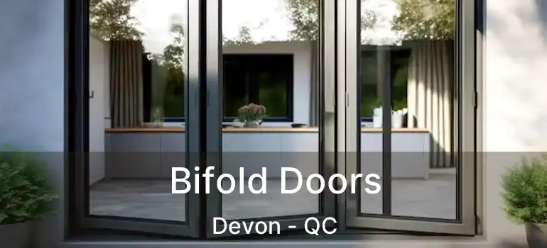  Bifold Doors Devon - QC