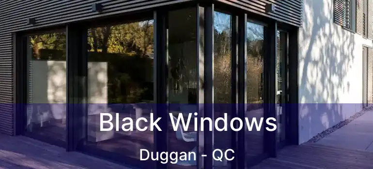  Black Windows Duggan - QC