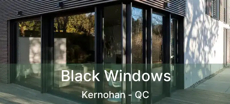  Black Windows Kernohan - QC
