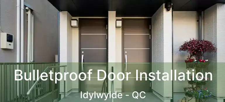  Bulletproof Door Installation Idylwylde - QC