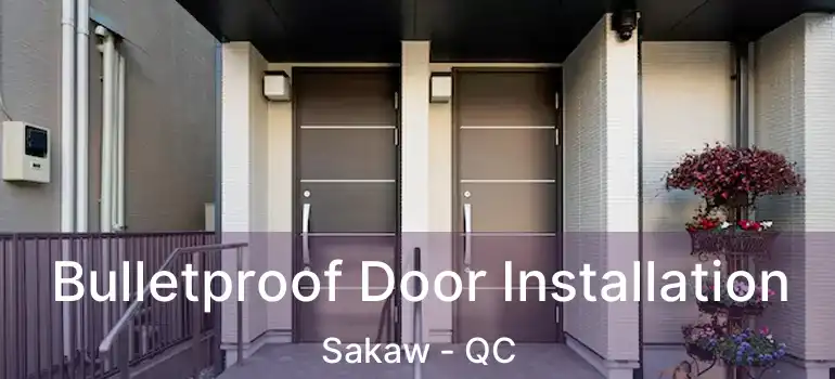 Bulletproof Door Installation Sakaw - QC