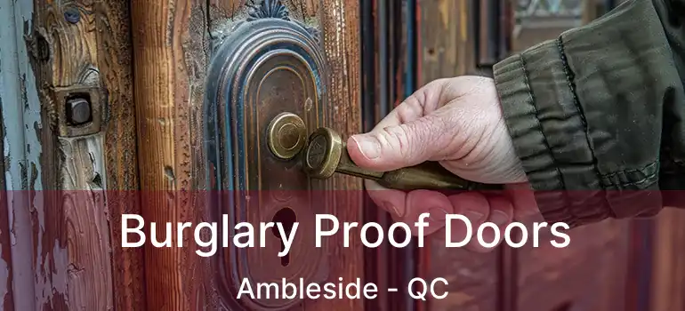  Burglary Proof Doors Ambleside - QC