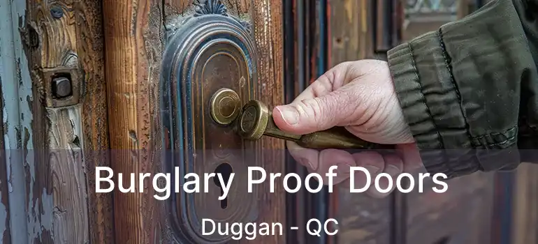  Burglary Proof Doors Duggan - QC