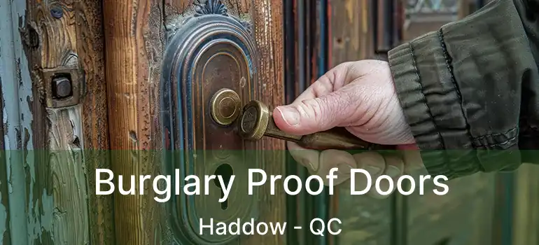 Burglary Proof Doors Haddow - QC