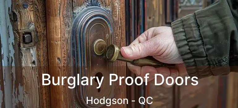  Burglary Proof Doors Hodgson - QC