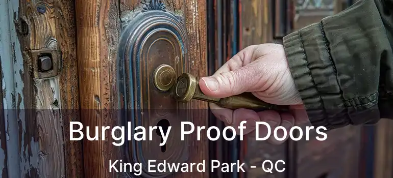  Burglary Proof Doors King Edward Park - QC