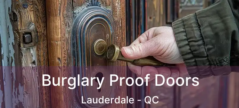  Burglary Proof Doors Lauderdale - QC