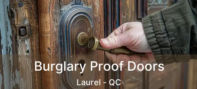  Burglary Proof Doors Laurel - QC