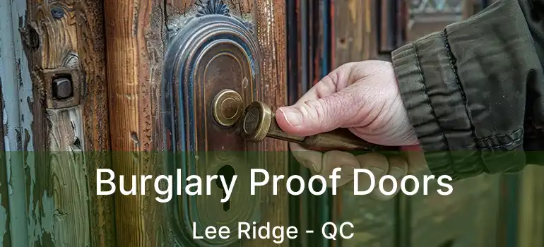  Burglary Proof Doors Lee Ridge - QC