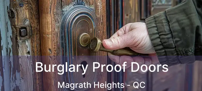  Burglary Proof Doors Magrath Heights - QC