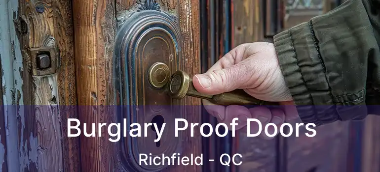  Burglary Proof Doors Richfield - QC
