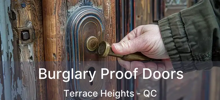  Burglary Proof Doors Terrace Heights - QC
