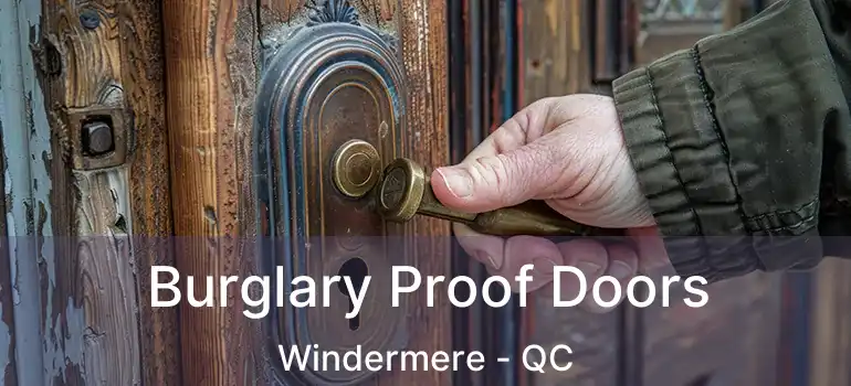  Burglary Proof Doors Windermere - QC