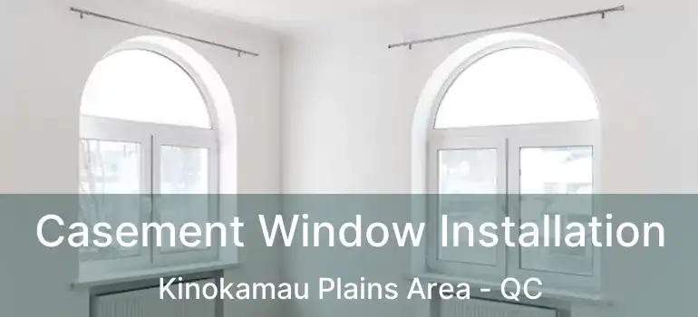  Casement Window Installation Kinokamau Plains Area - QC
