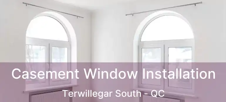  Casement Window Installation Terwillegar South - QC