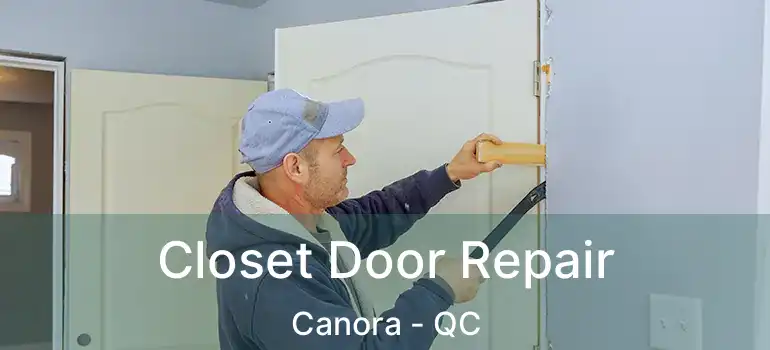  Closet Door Repair Canora - QC
