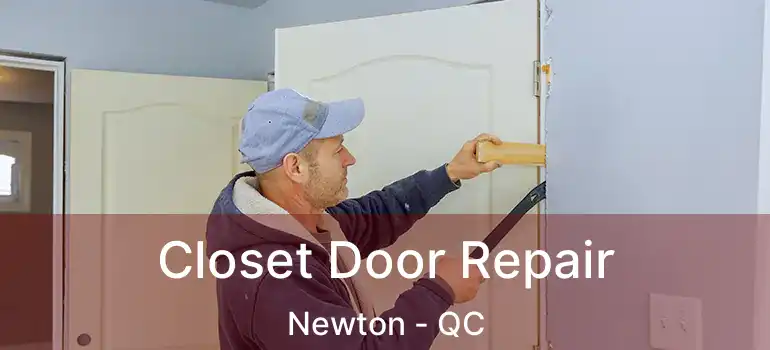  Closet Door Repair Newton - QC
