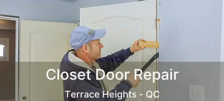  Closet Door Repair Terrace Heights - QC