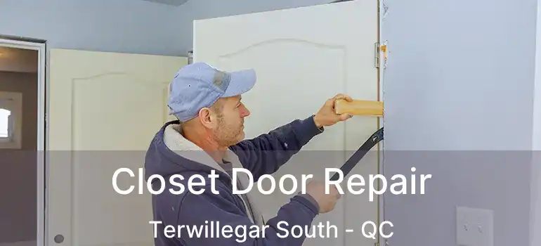  Closet Door Repair Terwillegar South - QC