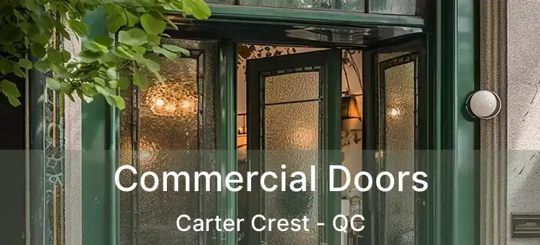  Commercial Doors Carter Crest - QC