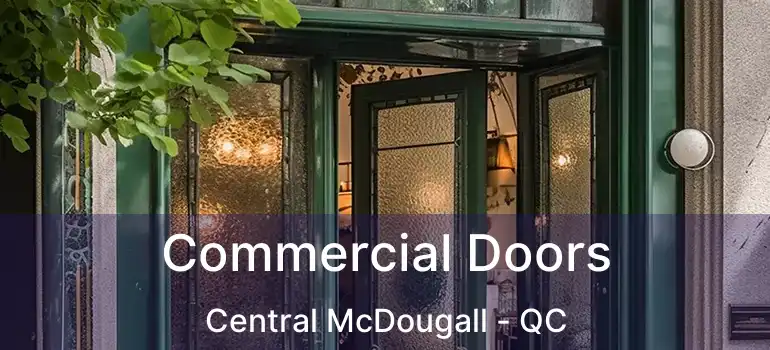  Commercial Doors Central McDougall - QC