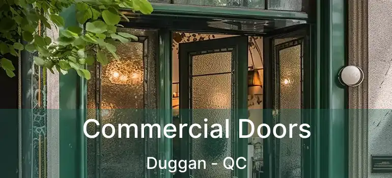  Commercial Doors Duggan - QC