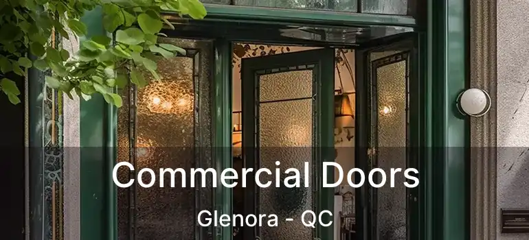  Commercial Doors Glenora - QC