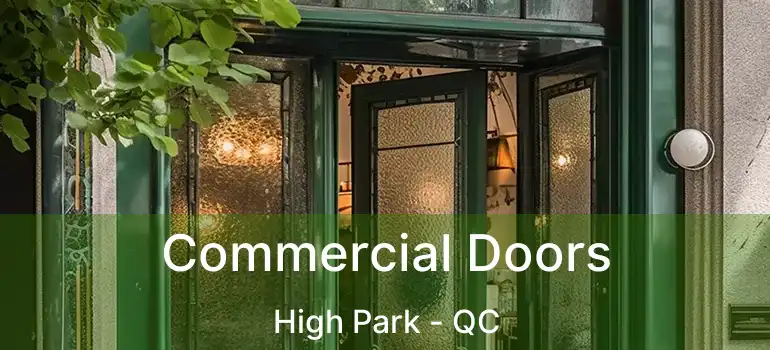  Commercial Doors High Park - QC