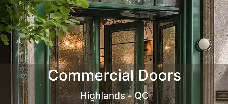  Commercial Doors Highlands - QC